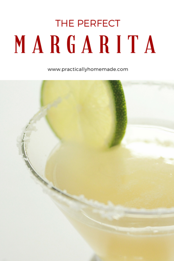 The Perfect Margarita Practically Homemade