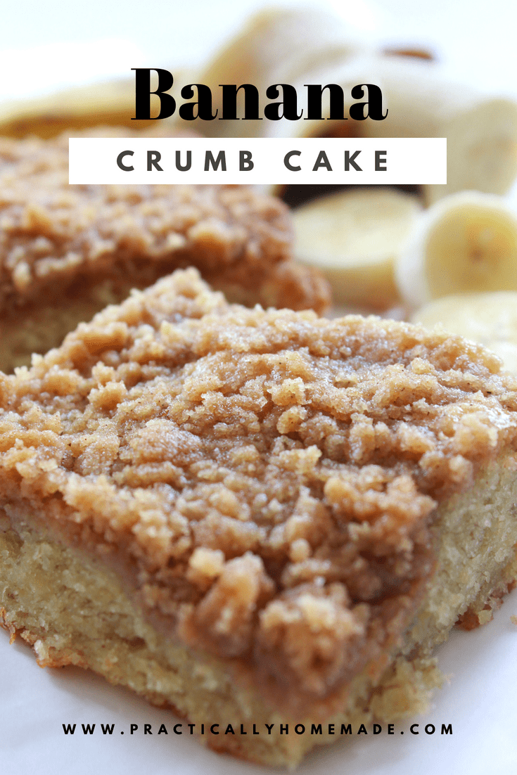 Banana Crumb Cake Recipe | Practically Homemade