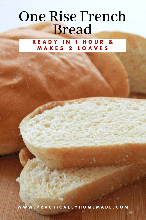 One Rise French Bread - Practically Homemade