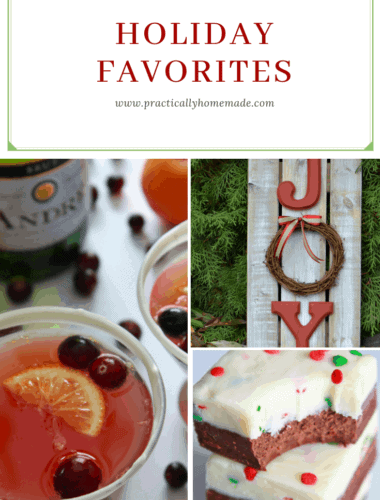 Holiday Favorites featured by top US food blog, Practically Homemade