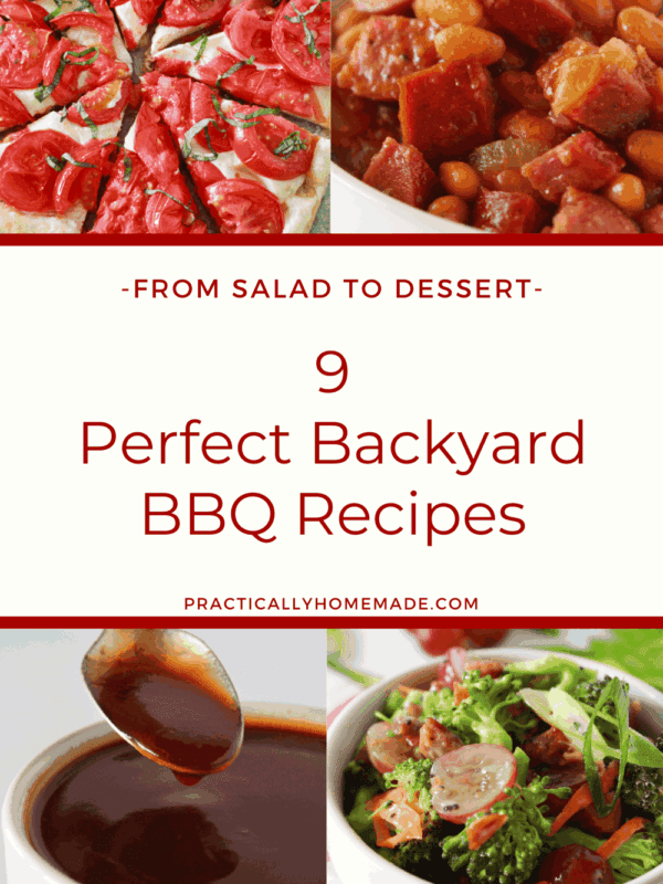 9 Perfect Backyard BBQ Recipes featured by top US food blogger, Practically Homemade