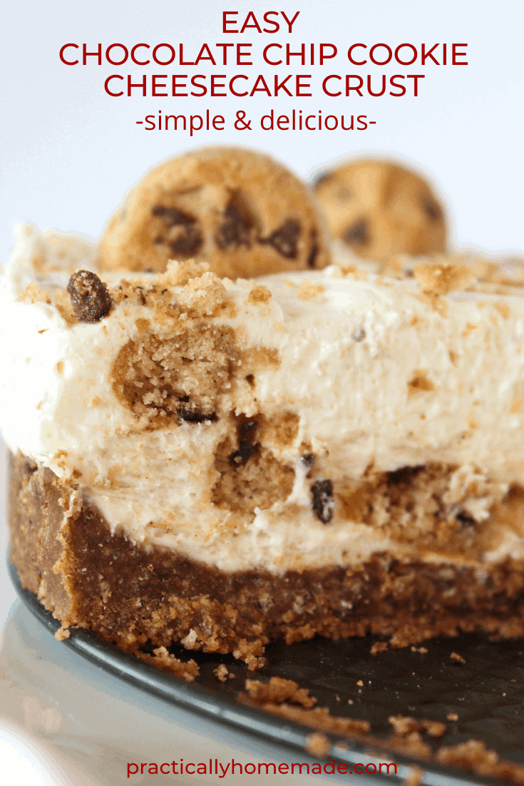 Chocolate Chip Cookie Cheesecake Crust Recipe featured by top US dessert blogger, Practically Homemade