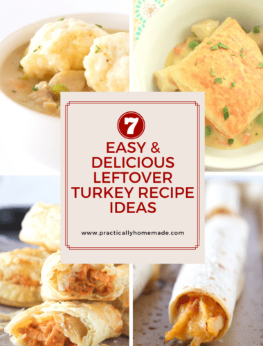Leftover Turkey Ideas for Dinner featured by top US food blogger, Practically Homemade