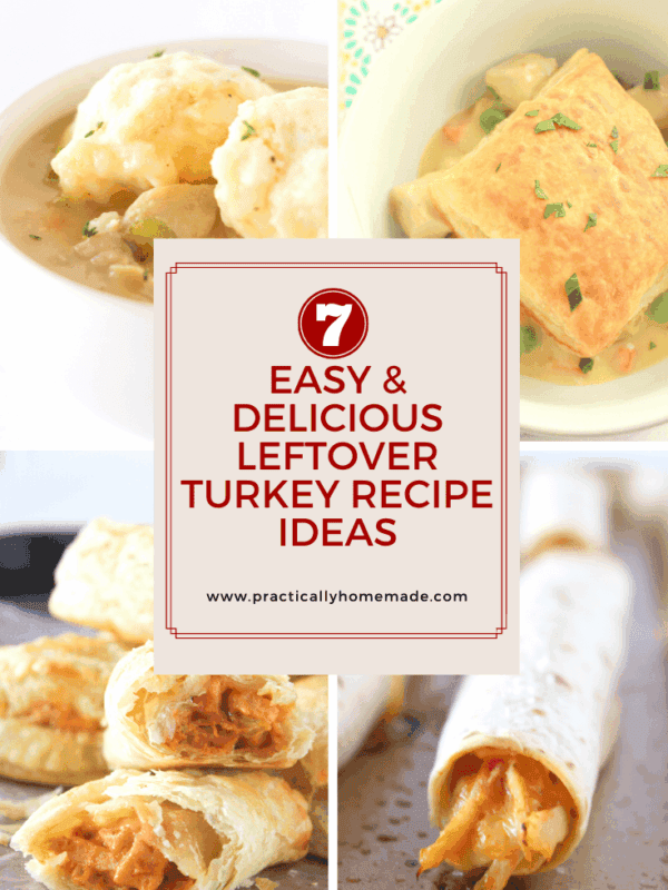Leftover Turkey Ideas for Dinner featured by top US food blogger, Practically Homemade