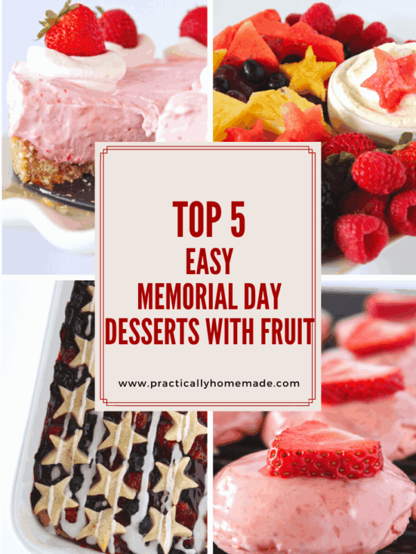 5 Easy Memorial Day Desserts with Fruit featured by top US dessert blogger, Practically Homemade