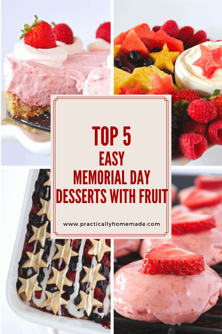 5 Easy Memorial Day Desserts with Fruit featured by top US dessert blogger, Practically Homemade