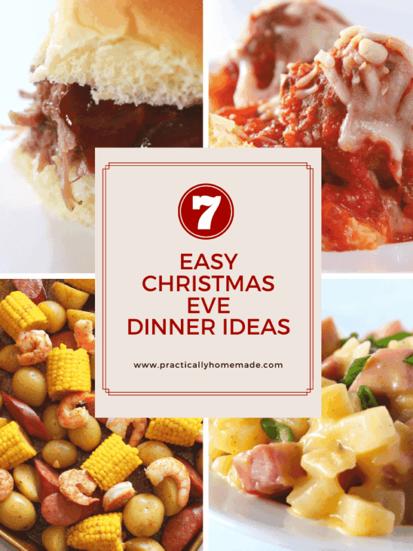 7 Easy Christmas Eve Dinner Ideas by top US food blogger, Practically Homemade