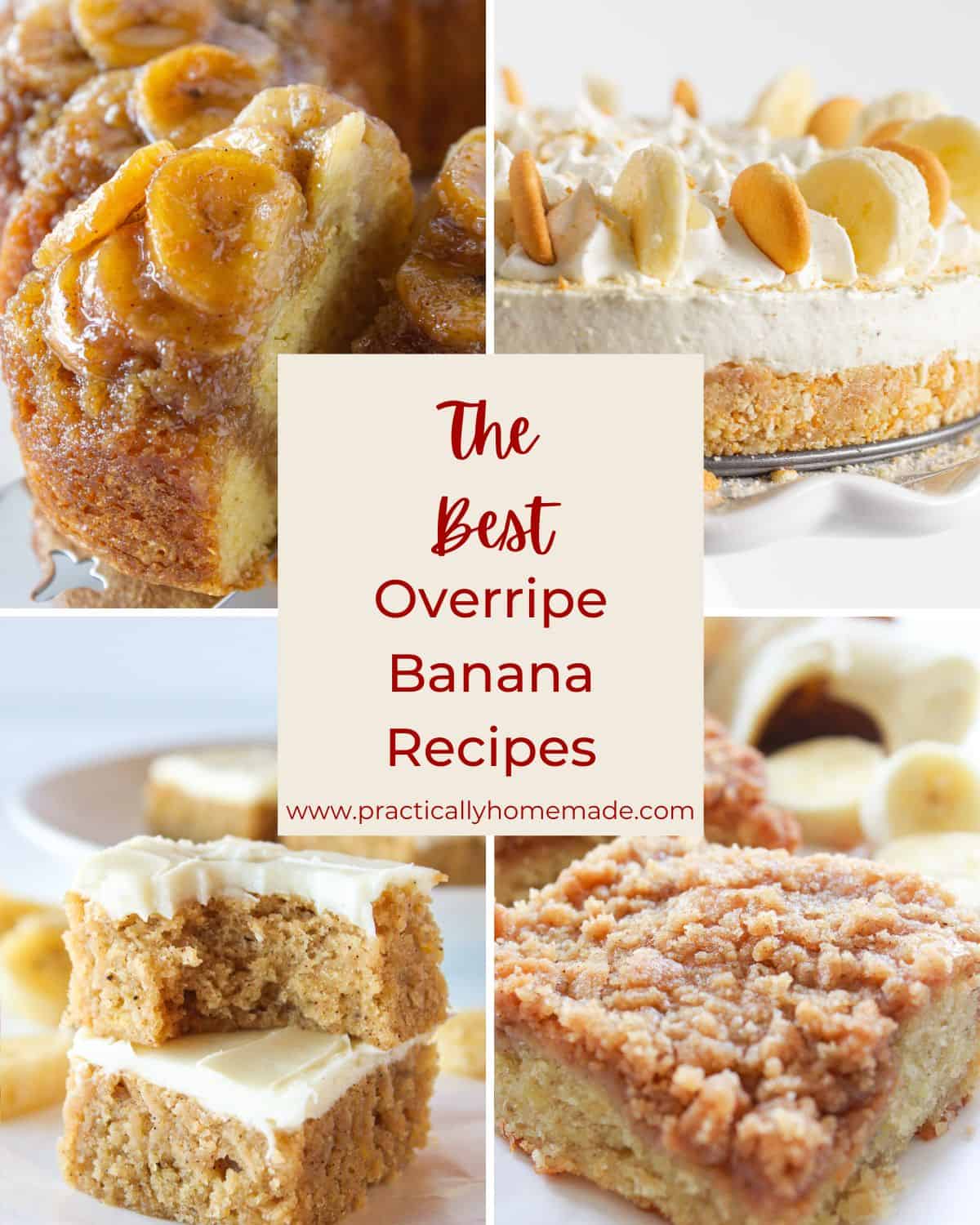 A collage of the best overripe banana recipes.