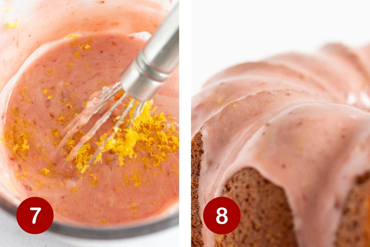 Steps 7 and 8 of finishing a strawberry cake. 7, making the glaze. 8, pour the glaze over the cooled cake.